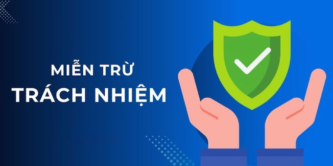 Miễn trừ trách nhiệm VN88 1 Chính sách miễn trừ trách nhiệm